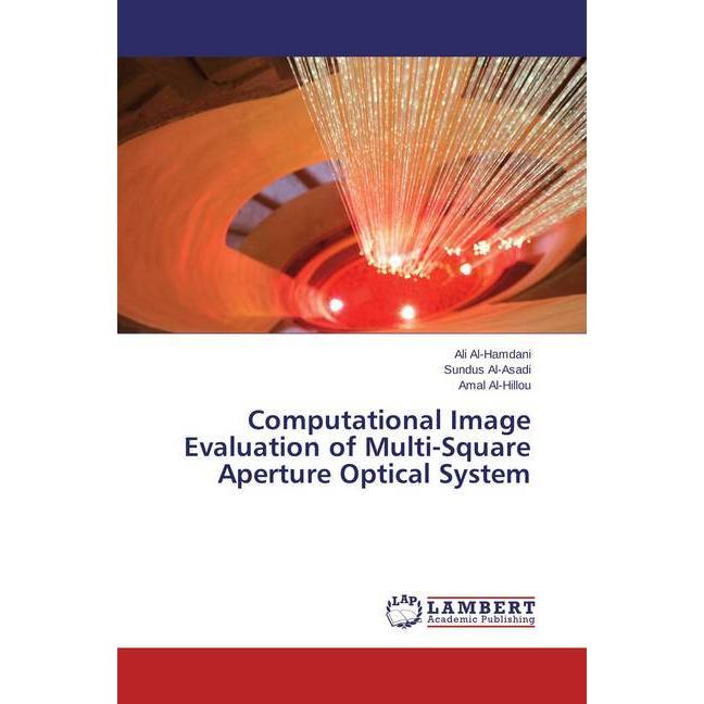 Computational Image Evaluation of Multi-Square Aperture Optical System, Fachbücher