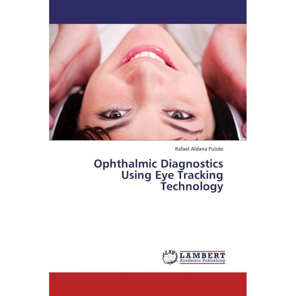 Ophthalmic Diagnostics Using Eye Tracking Technology, Ratgeber