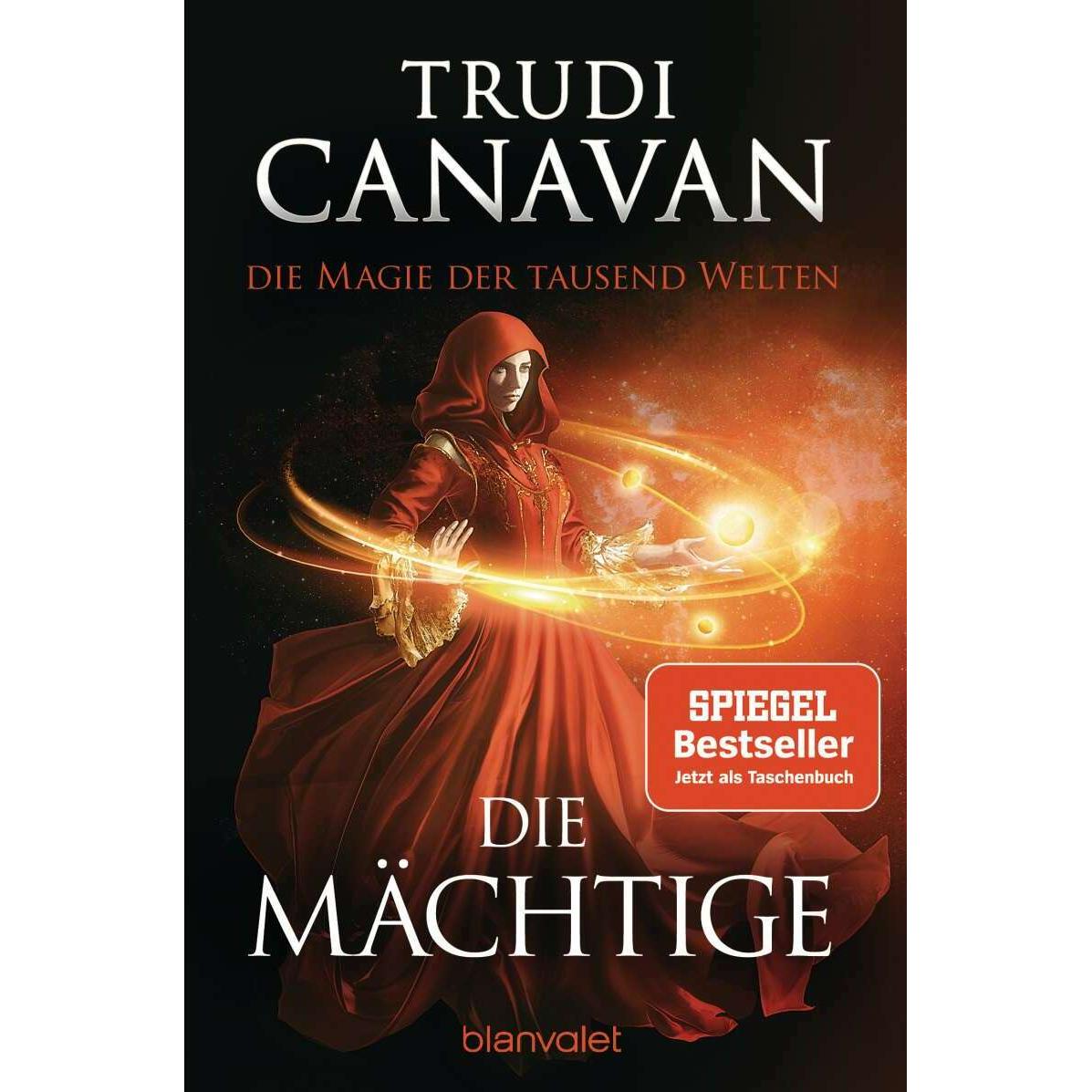 Die Magie der tausend Welten - Die Mächtige, Belletristik von Trudi Canavan