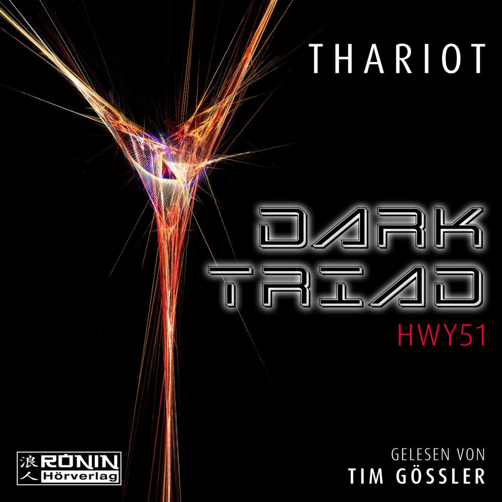 Thariot:Dark Triad - HWY52, Hörbücher von Thariot