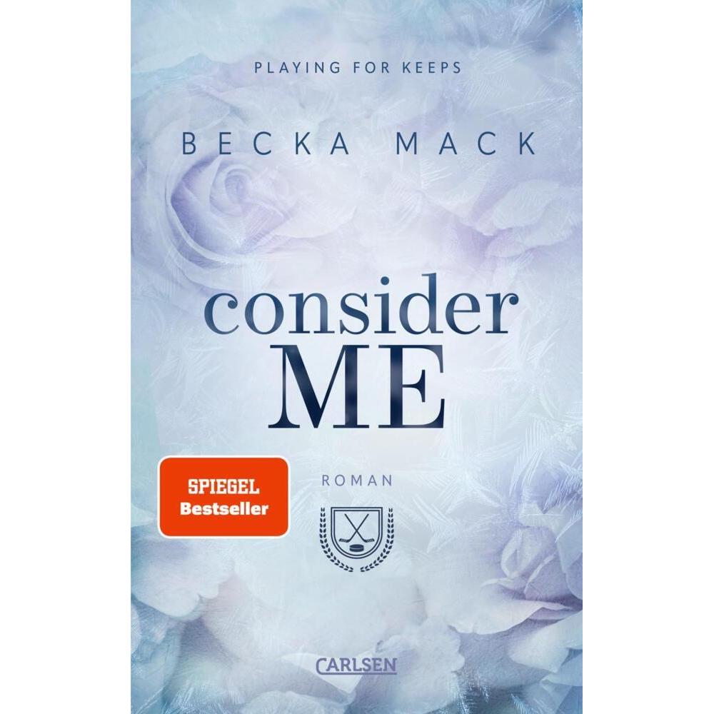 Consider Me (Playing for Keeps 1), Belletristik von Becka Mack