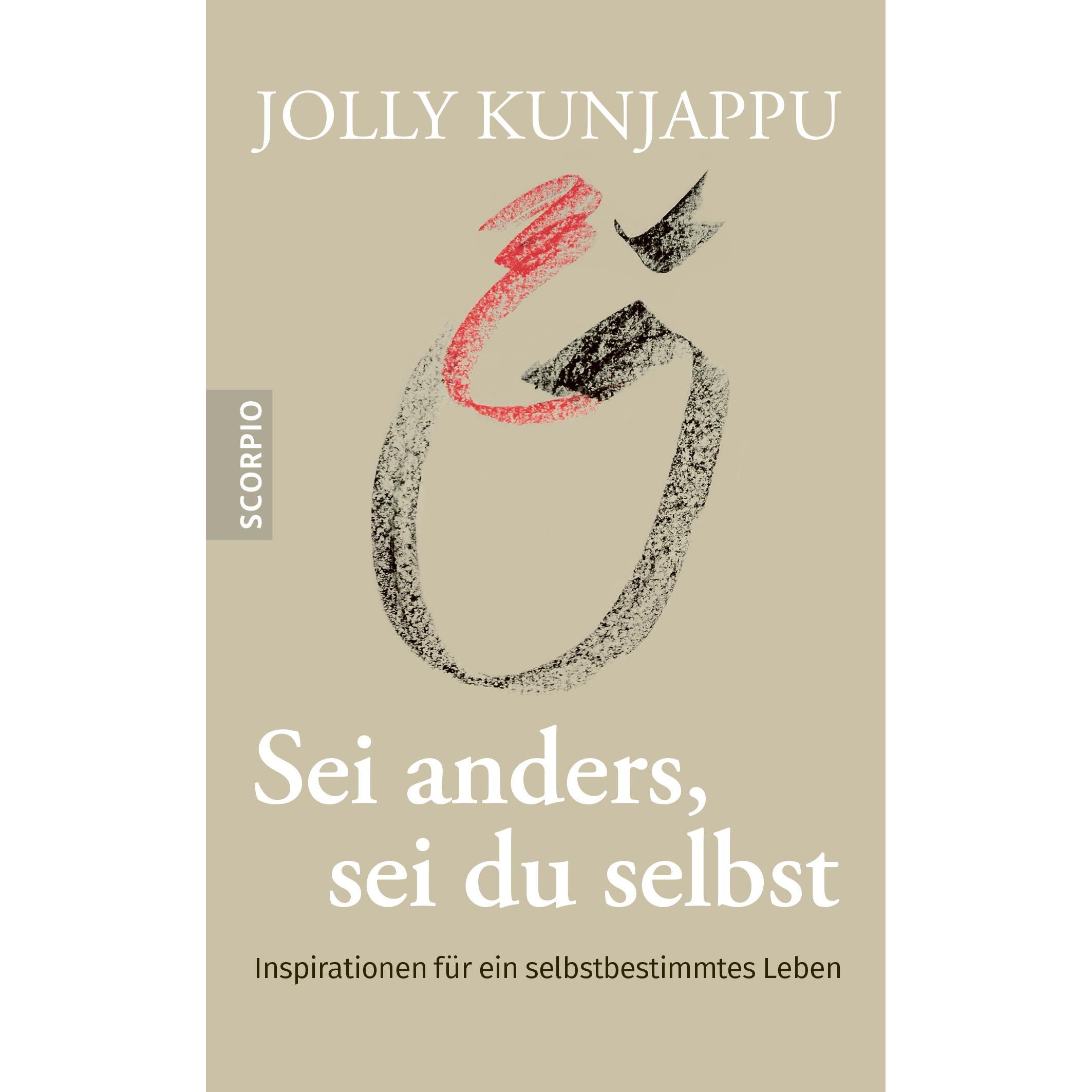 Kunjappu:Sei anders, sei du selbst, Sachbücher von Jolly Kunjappu
