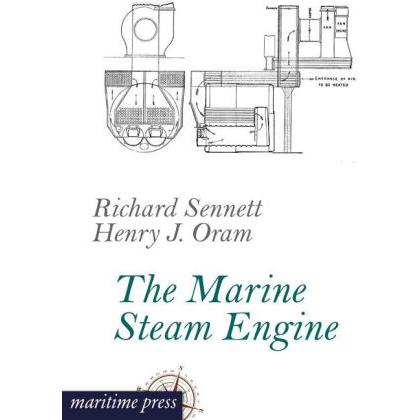 The Marine Steam Engine, Ratgeber von Richard Sennett, Henry J. Oram