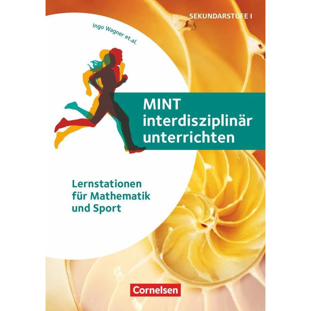 MINT interdisziplinär unterrichten, Lernstationen für Mathematik, Informatik und Sport, Buch mit, Fachbücher von Wagner,...