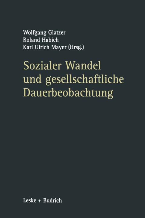 Produktbild Sozialer Wandel und gesellschaftliche Dauerbeobachtung (Deutsch, Karl Ulrich Mayer, Roland Habich, Wolfgang Glatzer, 2012)
