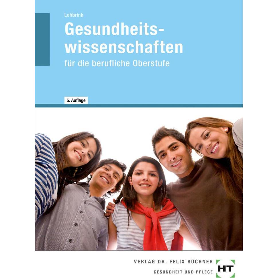 Gesundheitswissenschaften, Schulbücher von Antje Lehbrink