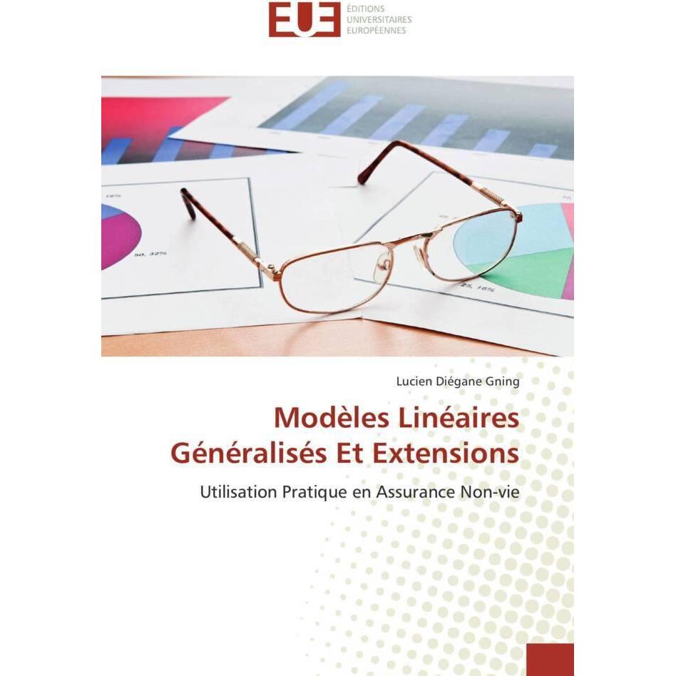 Modèles Linéaires Généralisés Et Extensions, Schulbücher von Lucien Diégane Gning