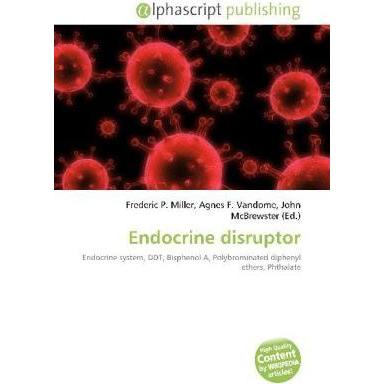 Endocrine disruptor, Fachbücher von Agnes F. Vandome, Frederic P. Miller, John McBrewster