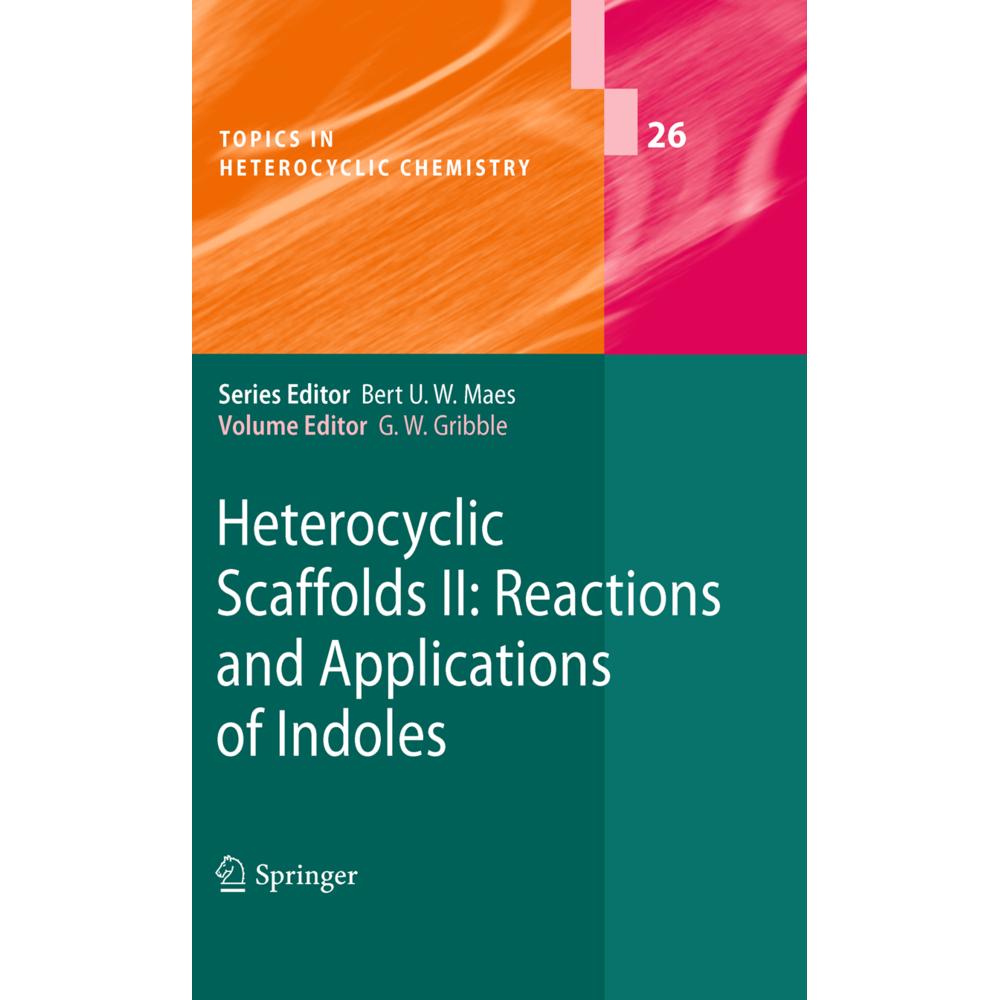 Heterocyclic Scaffolds II:, Fachbücher von Gordon W. Gribble