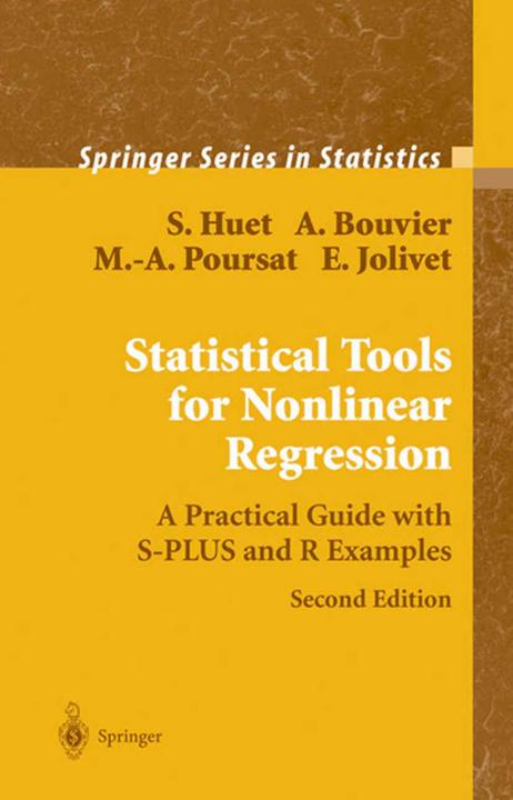 Statistical Tools for Nonlinear Regression (Englisch, Anne Bouvier, Emmanuel Jolivet, Marie-Anne Poursat, Sylvie Huet, 2010)