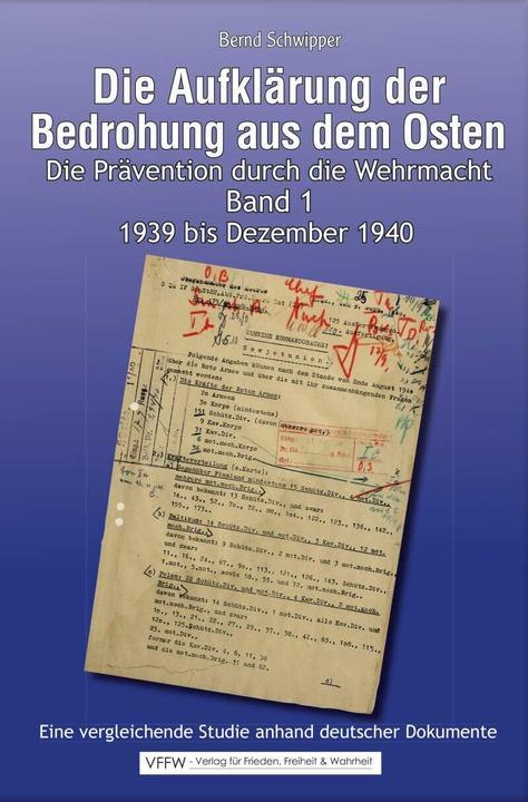 Actual product image The Reconnaissance of the Threat from the East: Volumes 1 & 2. 1939 to 22 June 1941 (German, Bernd Dr. Schwipper)