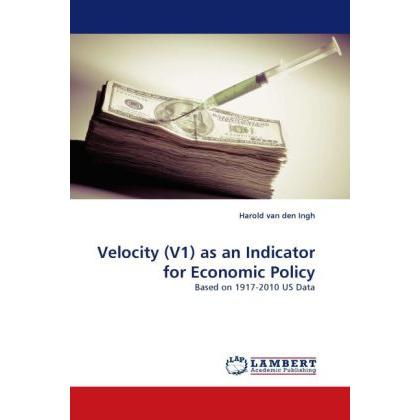 Velocity (V1) as an Indicator for Economic Policy, Fachbücher