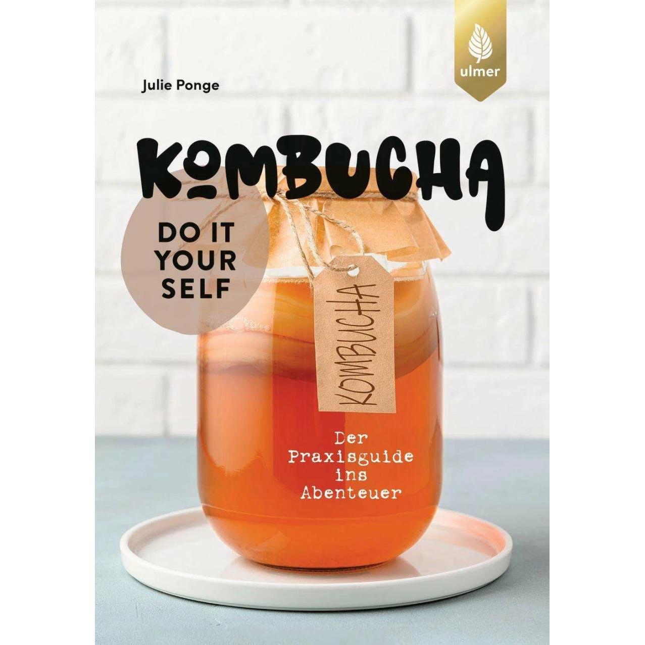 Kombucha do it yourself, Ratgeber von Julie Ponge