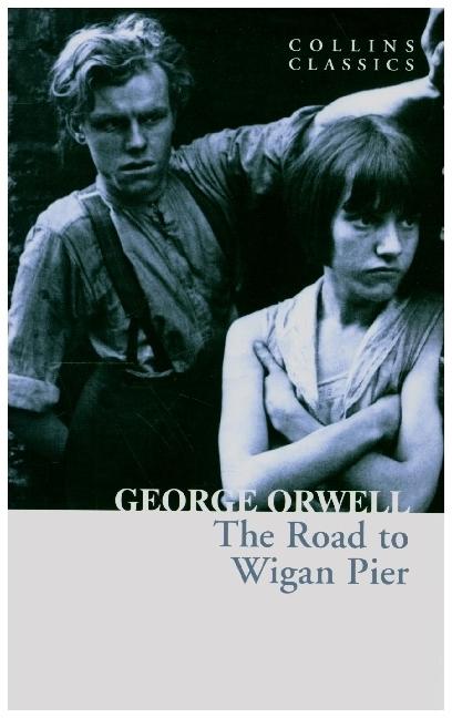 Immagine prodotto William Collins, Sons & Co La strada per Wigan Pier (Orwell George, Inglese)