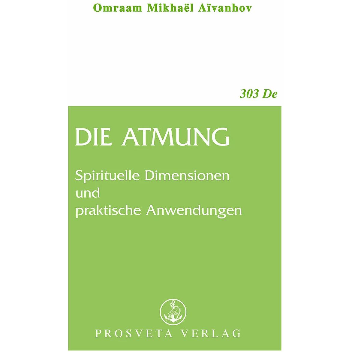Die Atmung, Ratgeber von Omraam Mikhaël Aivanhov