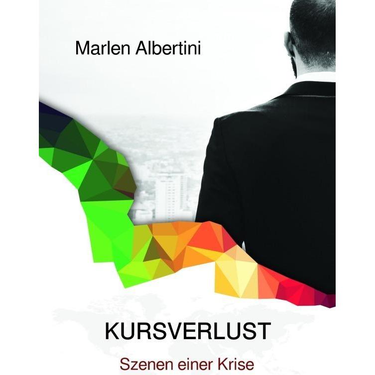 Kursverlust, Belletristik von Marlen Albertini