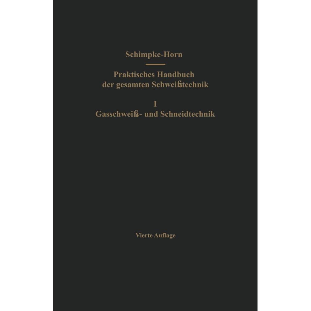 Praktisches Handbuch der gesamten Schweisstechnik, Fachbücher