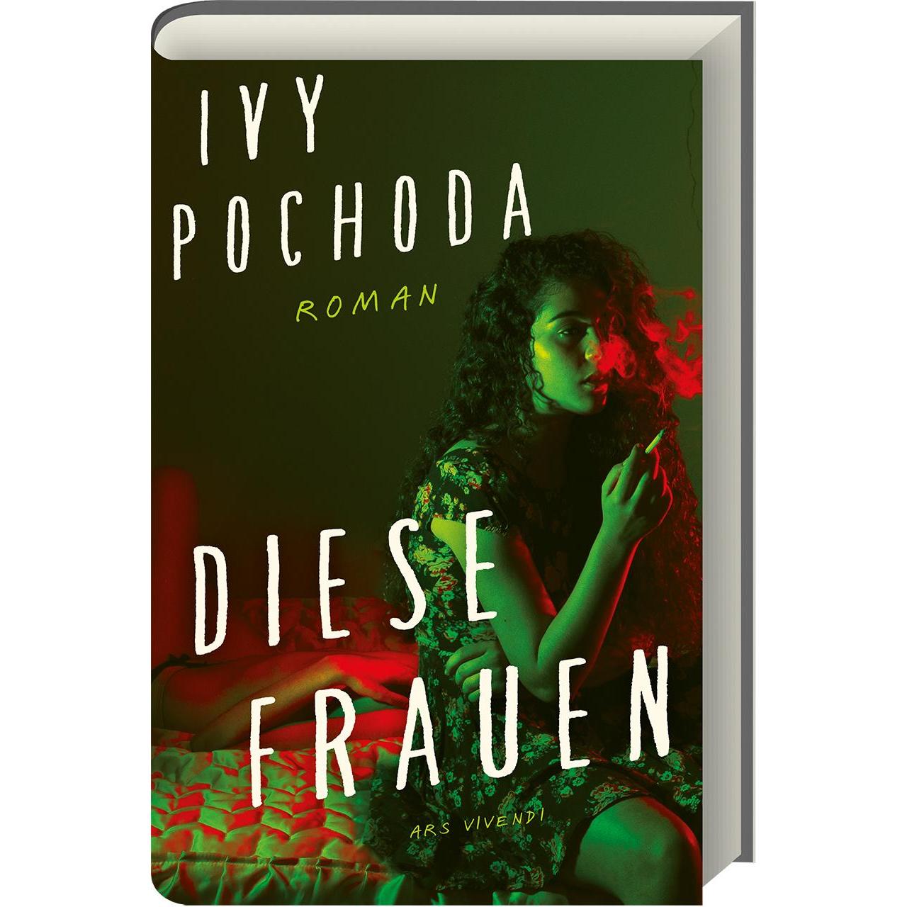 Diese Frauen, Belletristik von Ivy Pochoda