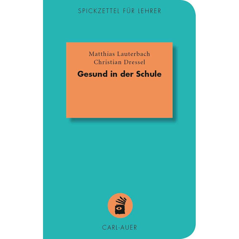 Gesund in der Schule, Fachbücher von Matthias Lauterbach