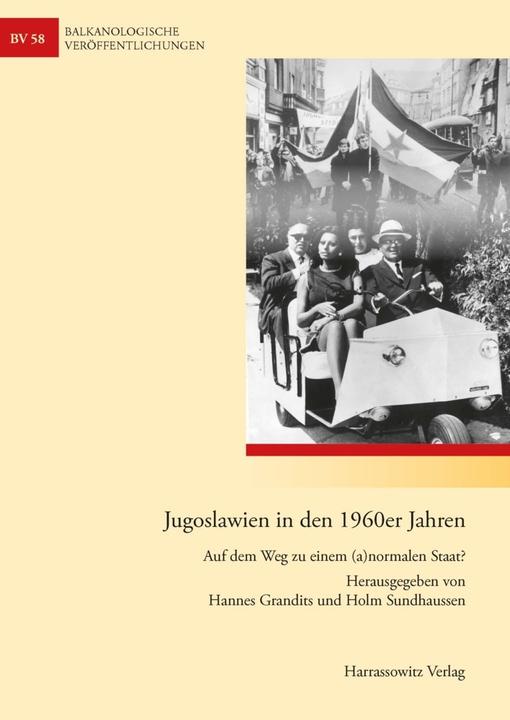 Produktbild Jugoslawien in den 1960er Jahren (Deutsch, Hannes Grandits, Holm Sundhaussen, 2013)