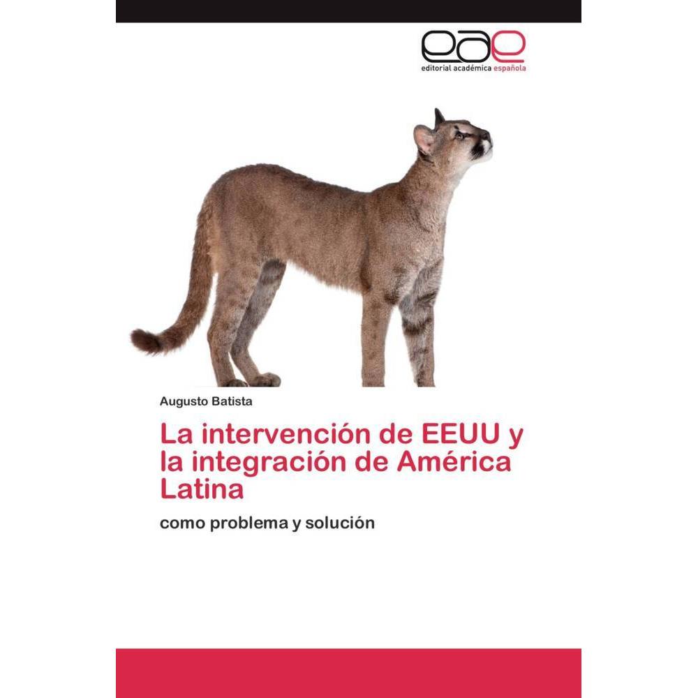 La intervención de EEUU y la integración de América Latina, Fachbücher