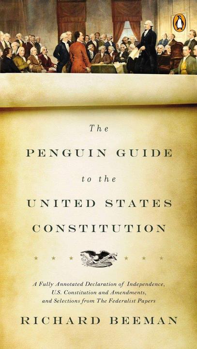 Produktbild The Penguin Guide to the United States Constitution (Englisch, Richard Beeman, 2010)