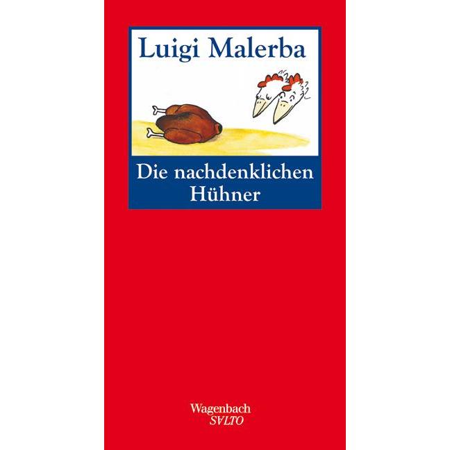 Die nachdenklichen Hühner, Belletristik von Luigi Malerba