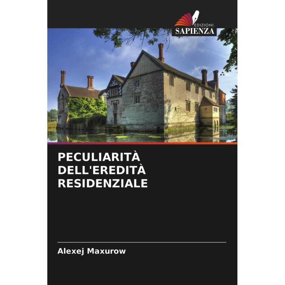 Peculiarità Dell'Eredità Residenziale, Fachbücher von Alexej Maxurow