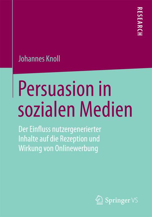 Produktbild Persuasion in sozialen Medien (Deutsch, Johannes Knoll, 2015)