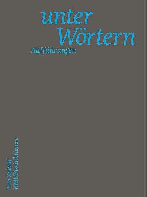 unterWörter (Tim Zulauf, 2025)