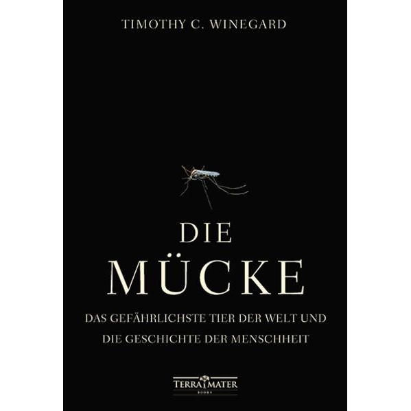 Thumbnail - Die Mücke, Sachbücher von Timothy C. Winegard