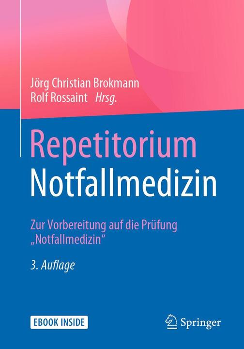 Produktbild Repetitorium Notfallmedizin (Deutsch, Jörg Christian Brokmann, Rolf Rossaint, 2019)