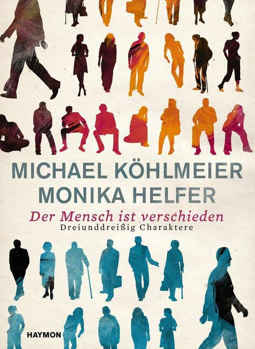 Produktbild Der Mensch ist verschieden (Deutsch, Michael Köhlmeier, Monika Helfer, 2017)