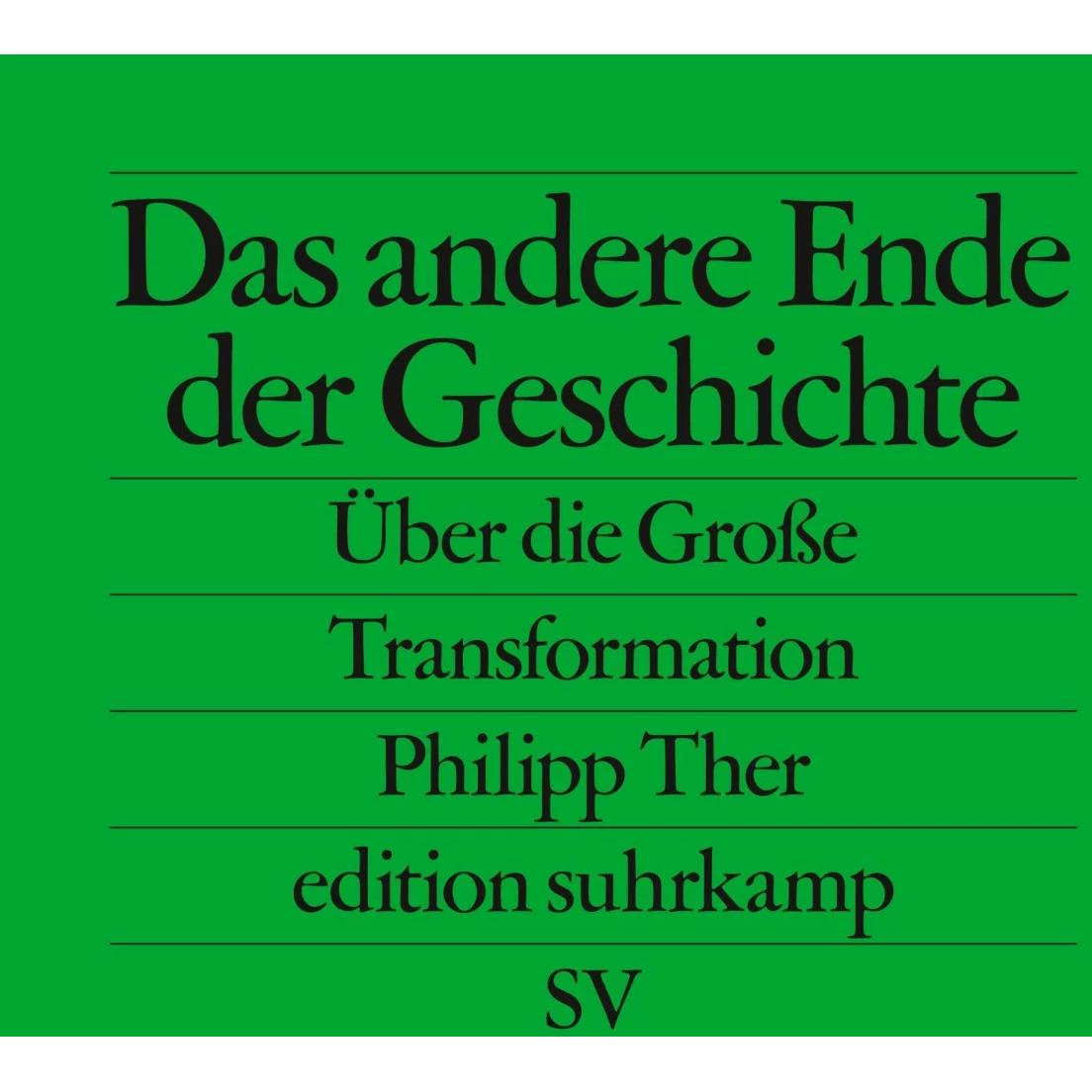Thumbnail - Das andere Ende der Geschichte, Belletristik von Philipp Ther
