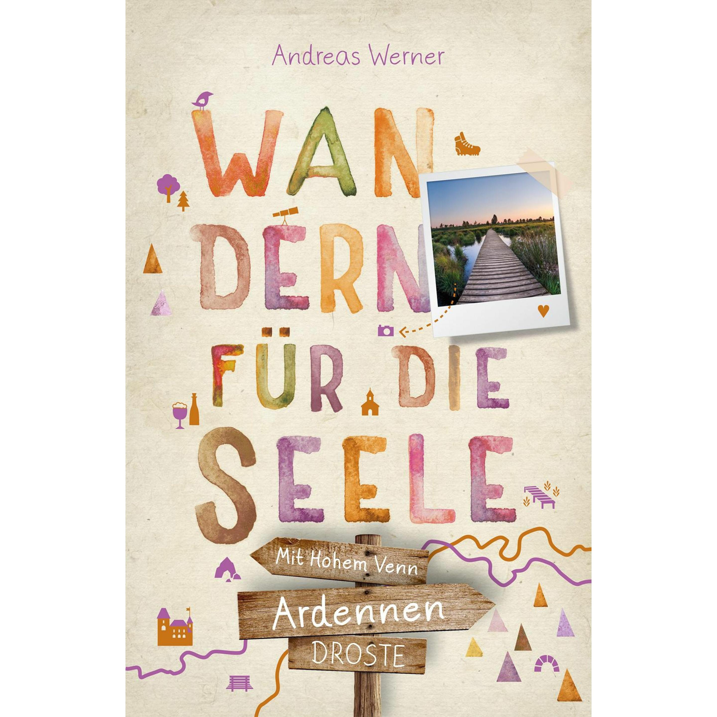 Ardennen - Mit Hohem Venn. Wandern für die Seele, Ratgeber von Andreas Werner