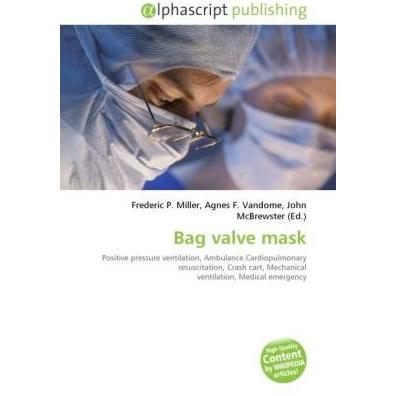 Bag valve mask, Fachbücher von Agnes F. Vandome, Frederic P. Miller, John McBrewster
