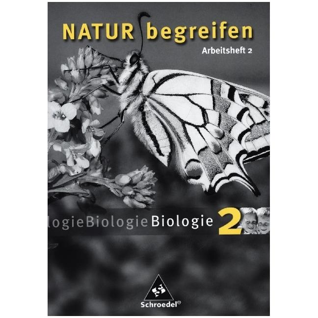 Natur begreifen Biologie / Natur begreifen Biologie - Ausgabe 2003, Schulbücher von Volker Lenoth, Josef Schaper, Winfri...