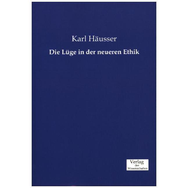 Die Lüge in der neueren Ethik, Sachbücher