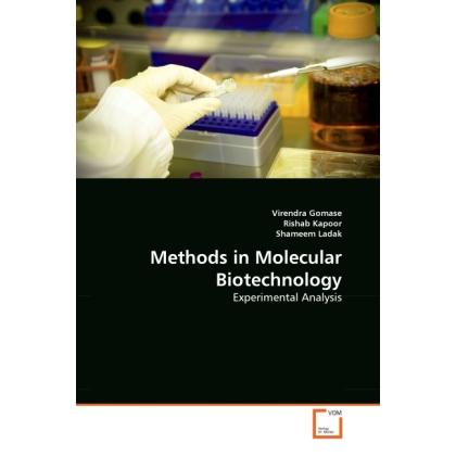 Methods in Molecular Biotechnology, Fachbücher von Virendra Gomase, Shameem Ladak, Rishab Kapoor