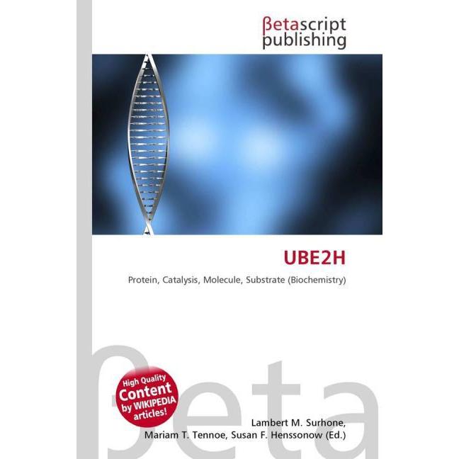 Thumbnail - UBE2H, Fachbücher von Lambert M. Surhone, Mariam T. Tennoe, Susan F. Henssonow
