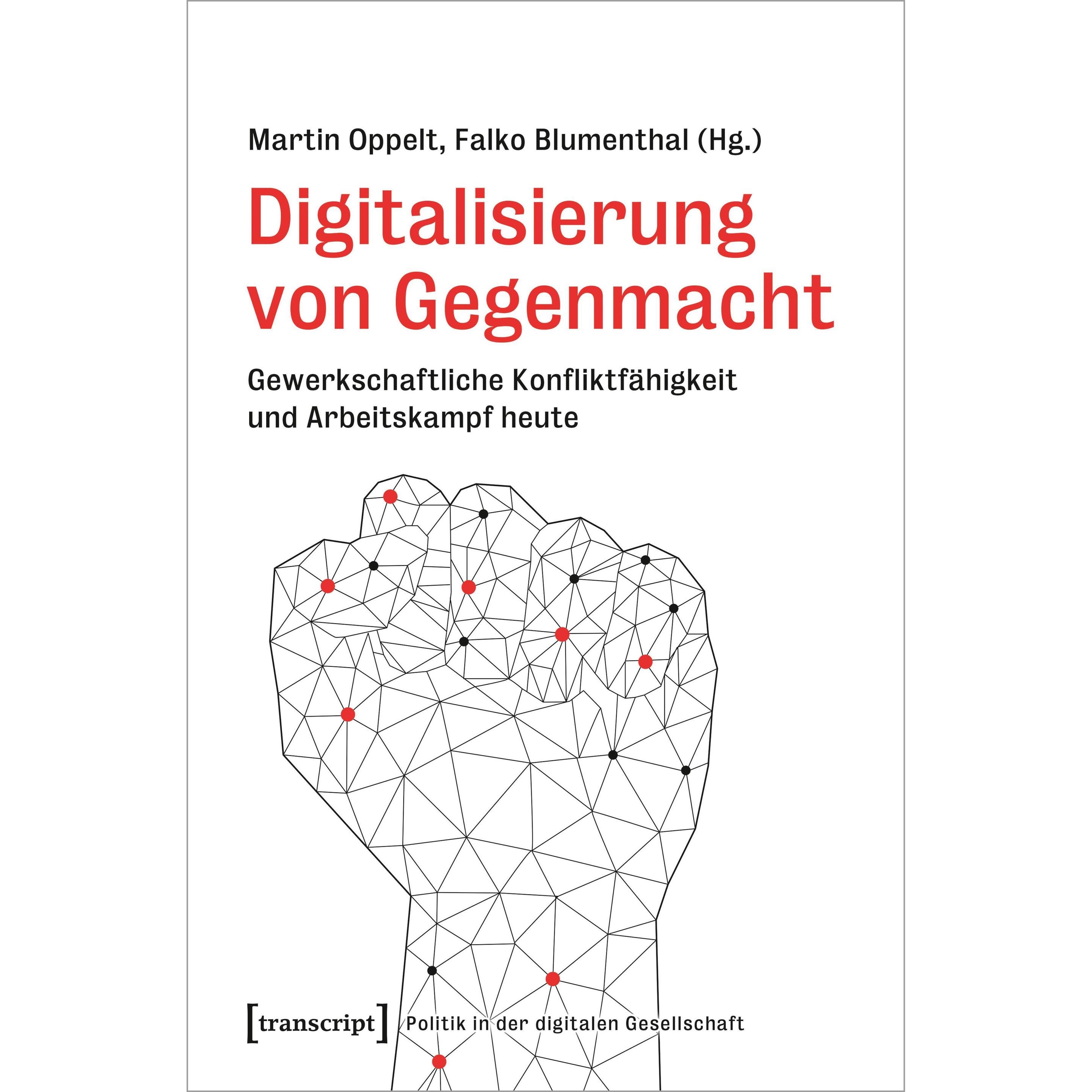 Thumbnail - Digitalisierung von Gegenmacht, Fachbücher von Falko Blumenthal, Martin Oppelt
