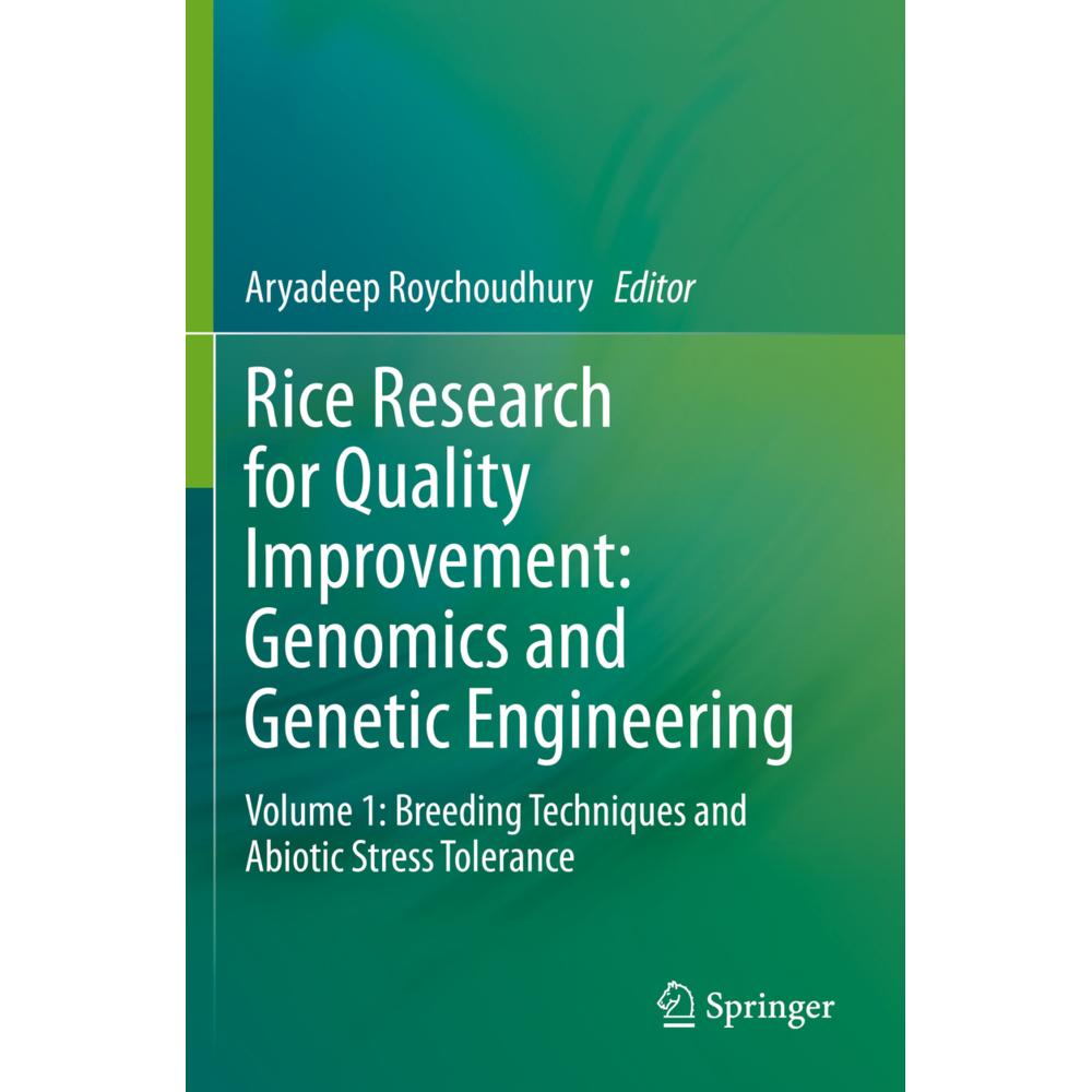Rice Research for Quality Improvement: Genomics and Genetic Engineering, Fachbücher von Aryadeep Roychoudhury