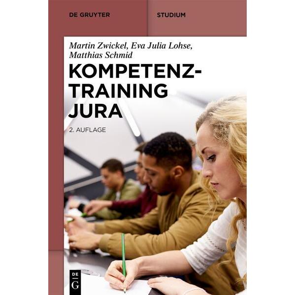 Kompetenztraining Jura, Fachbücher von Martin Zwickel, Matthias Schmid, Eva Julia Lohse