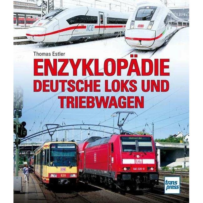Enzyklopädie Deutsche Loks und Triebwagen, Ratgeber von Thomas Estler