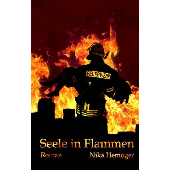 Seele in Flammen, Belletristik von Nika Hemoger