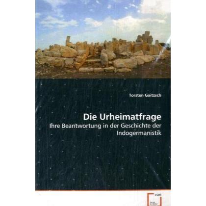 Die Urheimatfrage, Fachbücher von Torsten Gaitzsch