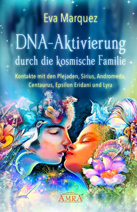 Image du produit DNA-Aktivierung durch die kosmische Familie (Allemand, Eva Marquez, 2018)
