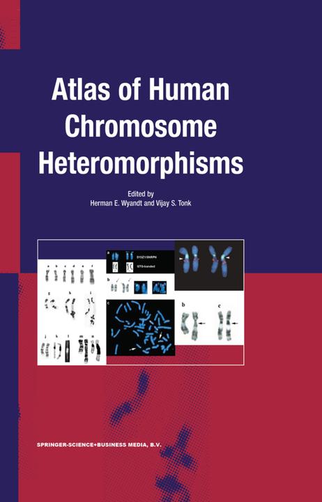 Atlas of Human Chromosome Heteromorphisms (Herman E. Wyandt, Vijay S. Tonk, 2010)