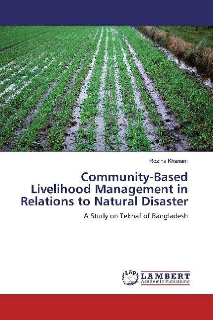 Produktbild Community-Based Livelihood Management in Relations to Natural Disaster (Deutsch, Rozina Khanam, 2019)