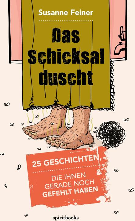 Produktbild Das Schicksal duscht (Deutsch, Susanne Feiner, 2016)
